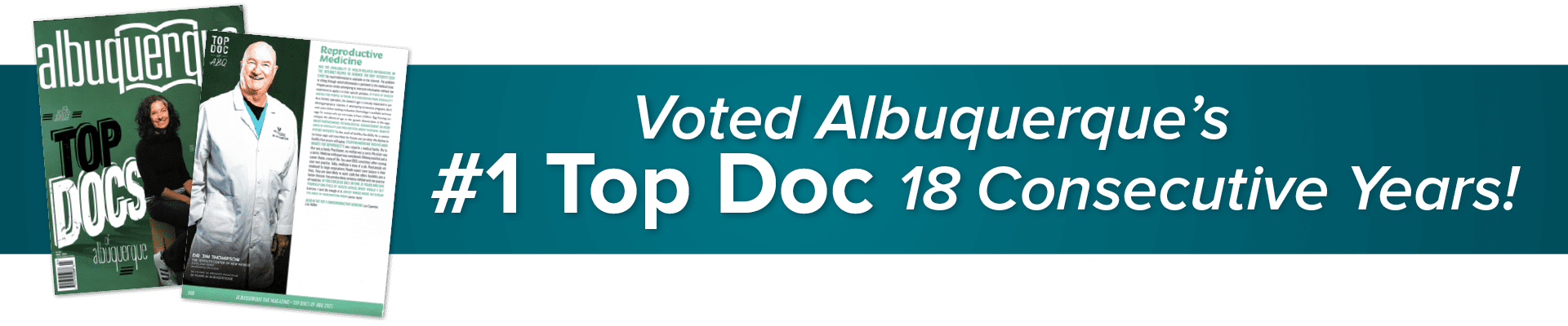 Voted Albuquerque's #1 Top Doc for 18 Consecutive Years!